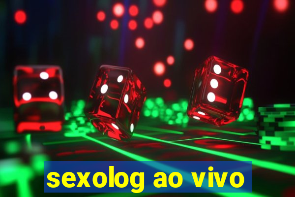 sexolog ao vivo